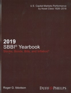 SBBI® yearbook : stocks, bonds, bills, and inflation®. 2019, U.S. capital markets performance by Asset Class 1926-2018 / Roger G. Ibbotson.