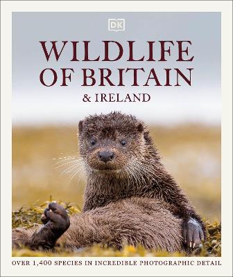 Wildlife of Britain ＆ Ireland : the definitive illustrated guide.