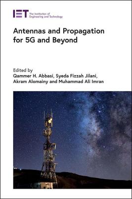 Antennas and propagation for 5G and beyond / edited by Qammer H. Abbasi [and three others].