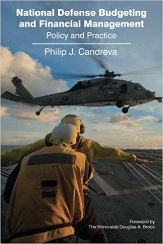 National defense budgeting and financial management : policy and practice / by Philip J. Candreva.