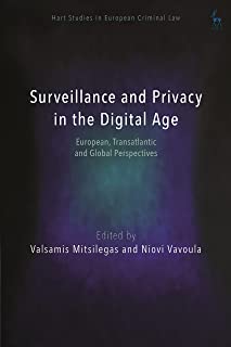 Surveillance and privacy in the digital age : European, transatlantic and global perspectives