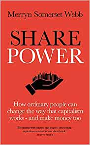 Share power : how ordinary people can change the way capitalism works - and make money too