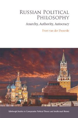 Russian political philosophy : anarchy, authority, autocracy