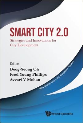 Smart city 2.0 : strategies and innovations for city development