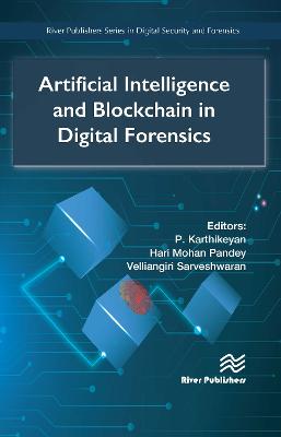 Artificial intelligence and blockchain in digital forensics