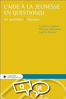 L'aide à la jeunesse en question(s) : 92 questions / réponses