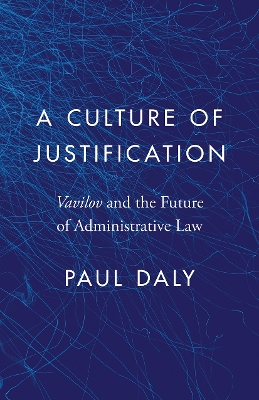 A culture of justification : Vavilov and the future of administrative law