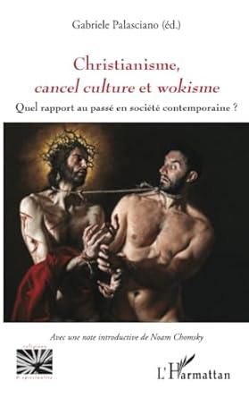 Christianisme, cancel culture et wokisme : quel rapport au passé en société contemporaine?