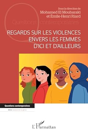 Regards sur les violences envers les femmes d'ici et d'ailleurs