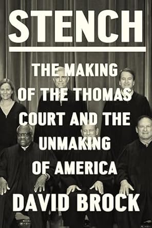 Stench : the making of the Thomas Court and the unmaking of America
