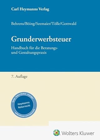 Grunderwerbsteuer : Handbuch für die Gestaltungs- und Beratungspraxis