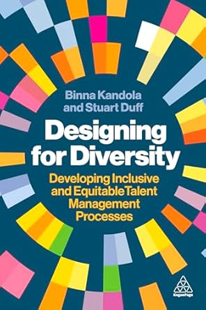Designing for diversity : developing inclusive and equitable talent management processes