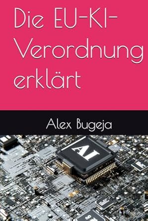 Die EU-KI-Verordnung erklärt