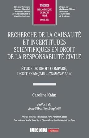 Recherche de la causalité et incertitudes scientifiques en droit de la responsabilité civile : étude de droit comparé, droit français-common law