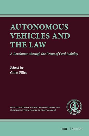 Autonomous vehicles and the law : a revolution through the prism of civil liability