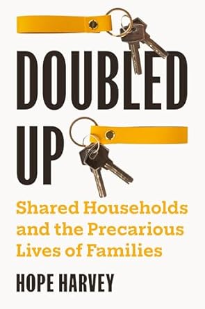 Doubled up : shared households and the precarious lives of families