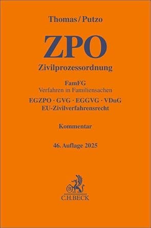 Zivilprozessordnung : FamFG, Verfahren in Familiensachen, EGZPO, GVG, EGGVG, VDuG, EU-Zivilverfahrensrecht : Kommentar