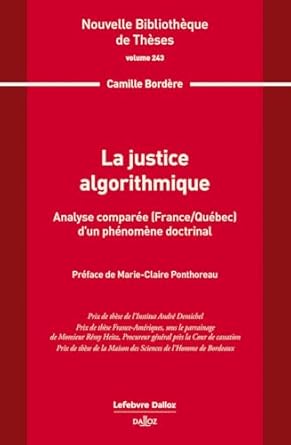 La justice algorithmique : analyse comparée (France/Québec) d'un phénomène doctrinal