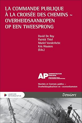 La commande publique à la croisée des chemins : overheidsaankopen op een tweesprong