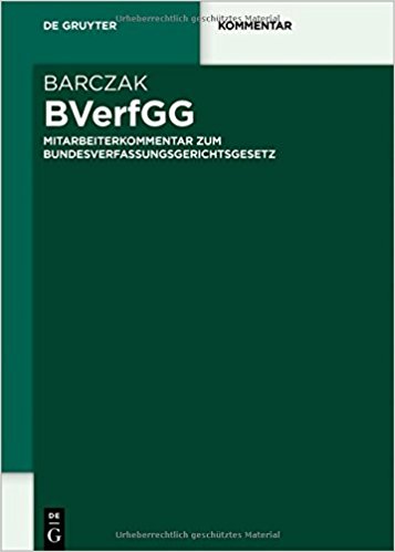 BVerfGG : Mitarbeiterkommentar zum Bundesverfassungsgerichtsgesetz : Kommentar