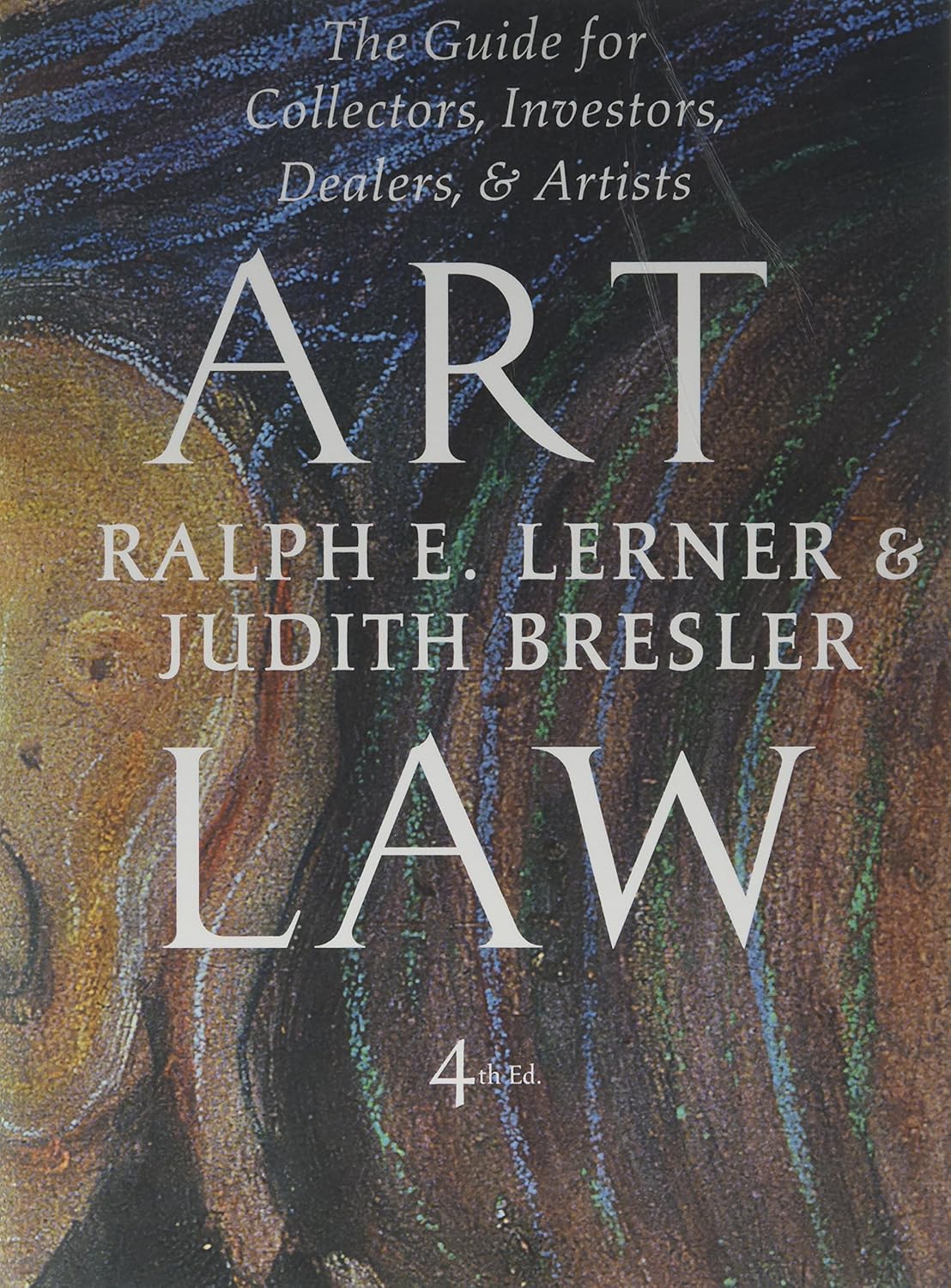Art law : the guide for collectors, investors, dealers, ＆ artists. v. 1-2