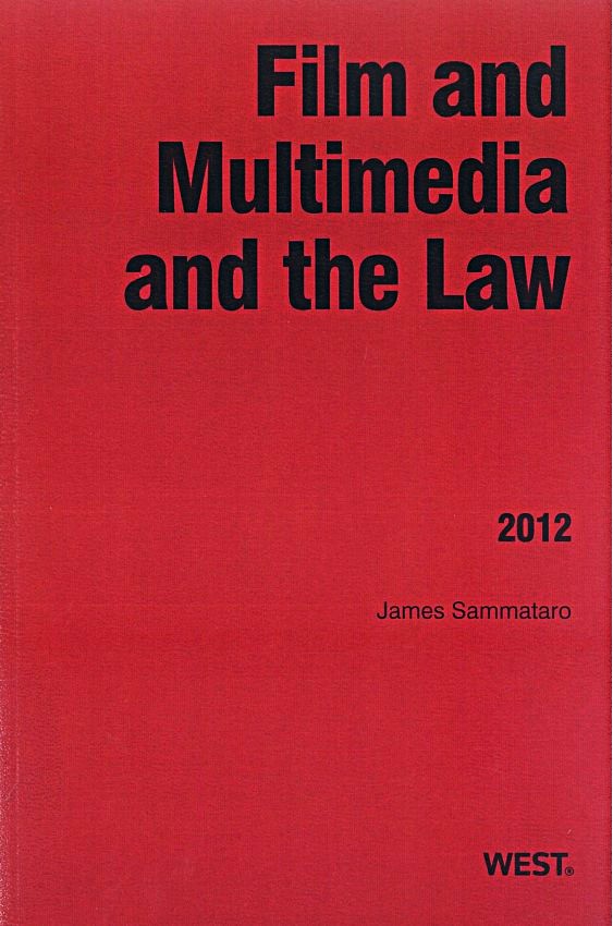 Film and multimedia and the law. 2012
