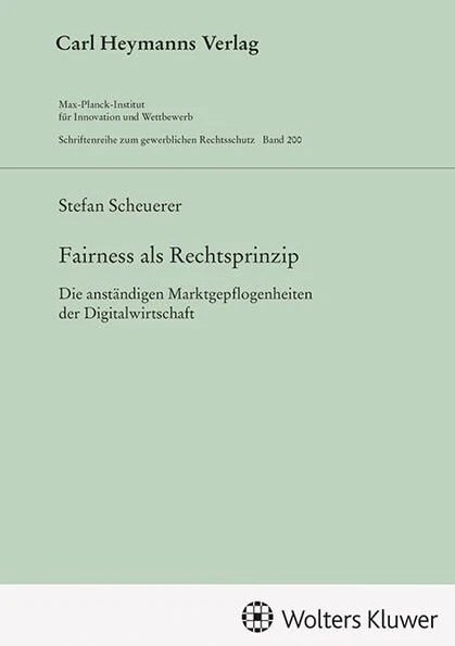 Fairness als Rechtsprinzip : die anständigen Marktgepflogenheiten der Digitalwirtschaft