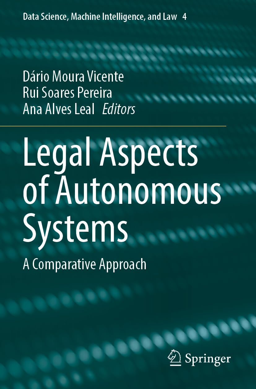 Legal aspects of autonomous systems : a comparative approach