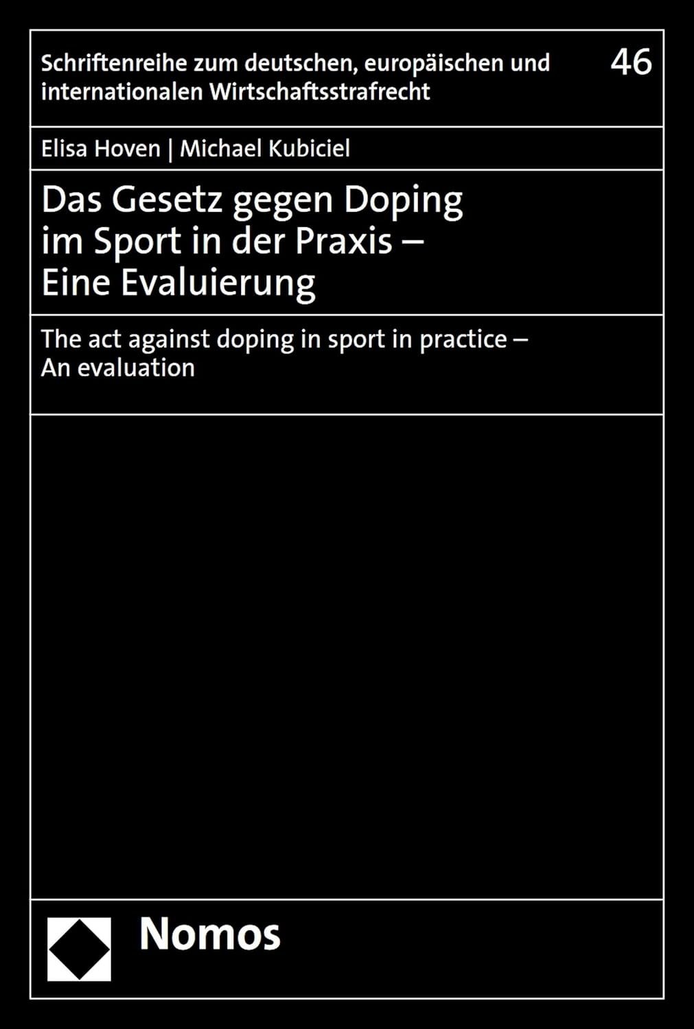 Das Gesetz gegen Doping im Sport in der Praxis – eine Evaluierung = The act against doping in sport in practice - an evaluation