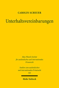 Unterhaltsvereinbarungen : eine Untersuchung zum deutschen und internationalen Privat- und Zivilverfahrensrecht
