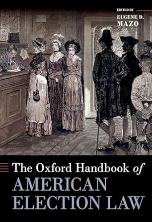 The Oxford handbook of American election law