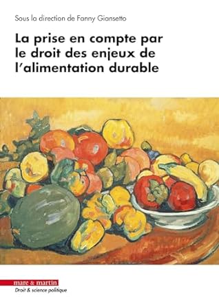 La prise en compte par le droit des enjeux de l'alimentation durable