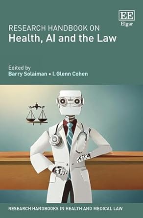 Research handbook on health, AI and the law